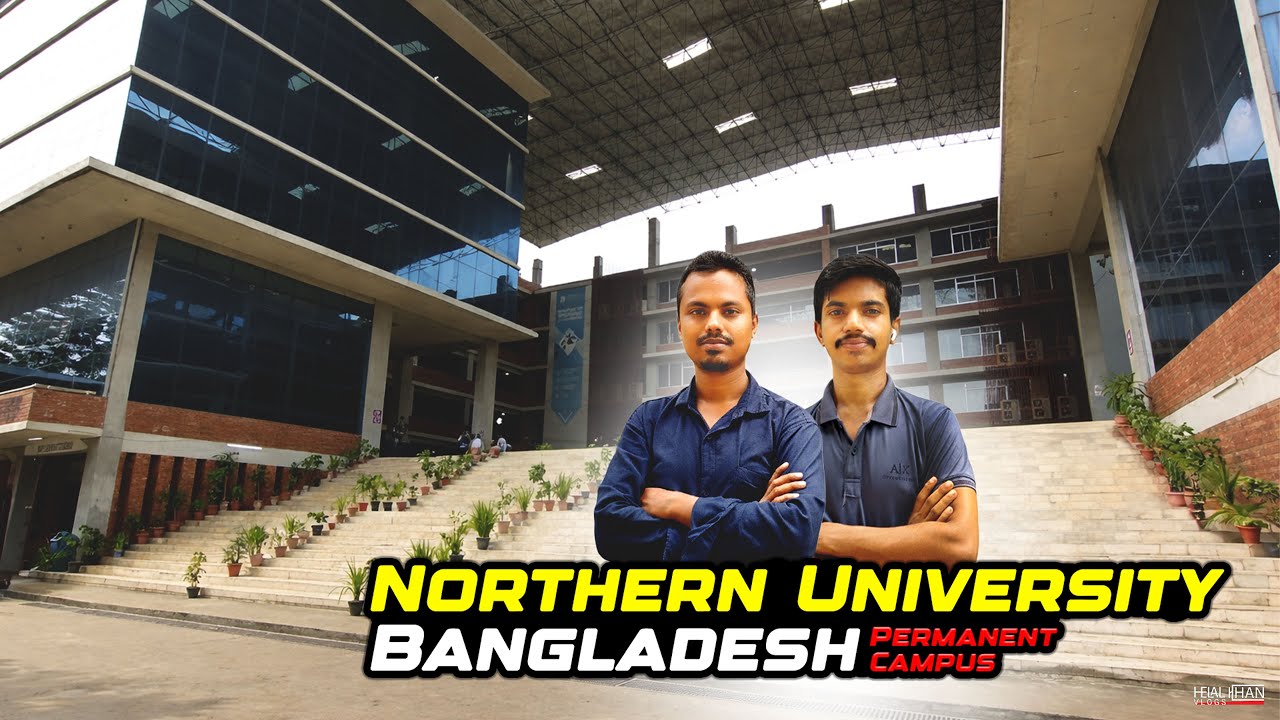 Northern University Bangladesh Permanent Campus | নর্দান ইউনিভার্সিটি বাংলাদেশ পার্মানেন্ট ক্যাম্পাস