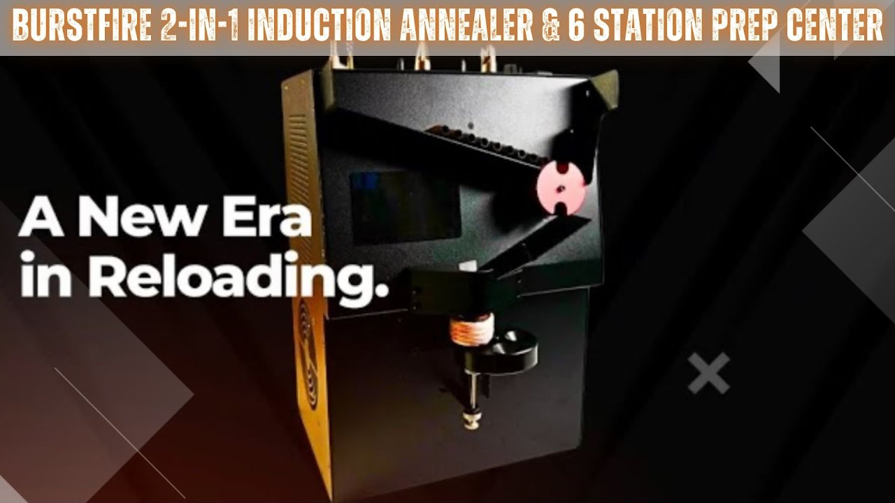 First Look: Burstfire 2-in-1 Induction Annealer & 6 Station Prep Center
