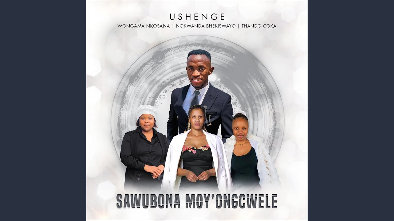 Sawubona Moy&rsquo; Ongcwele (feat. Wongama Nkosana & Thando Coka)