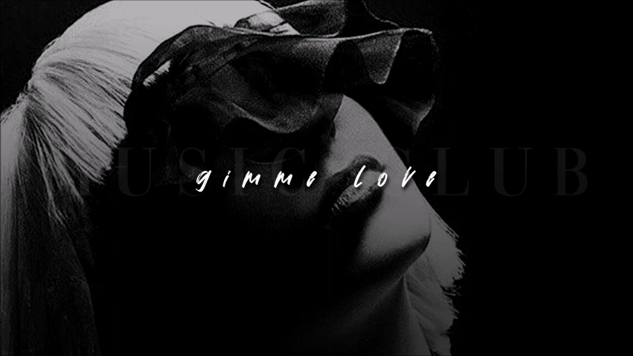 Sia, Gimme Love | slowed + reverb |