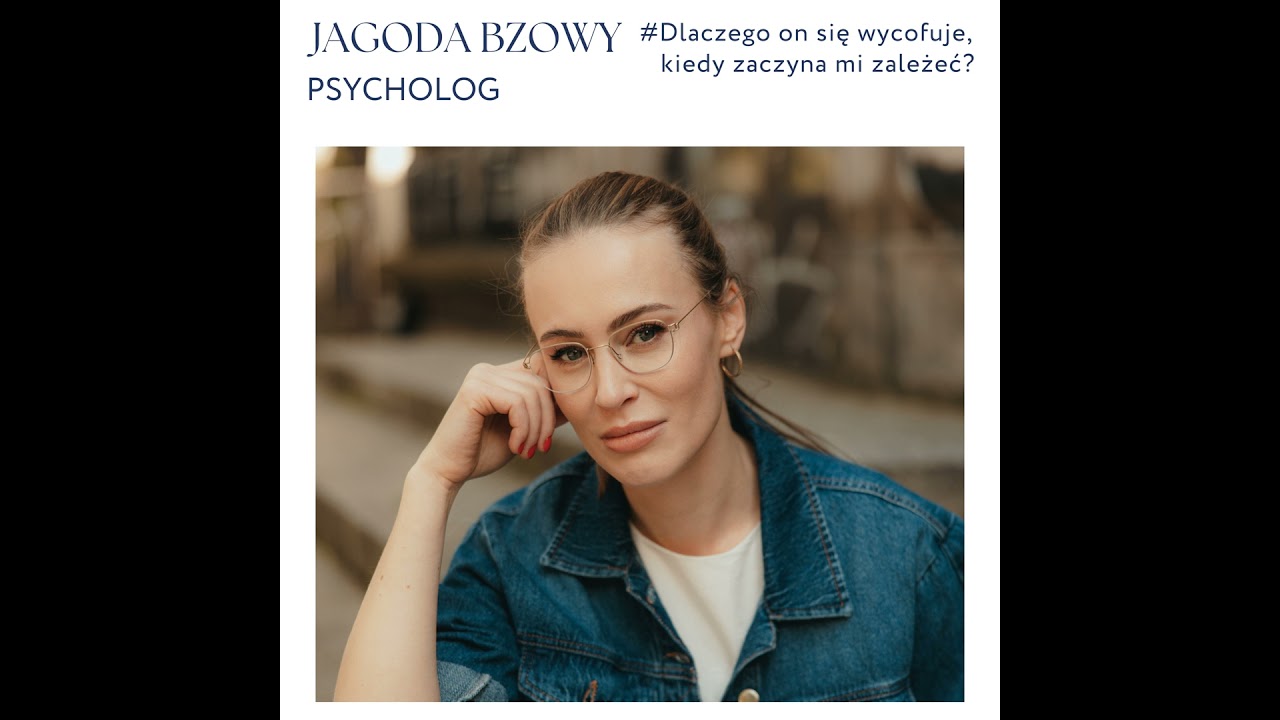 Dlaczego on się wycofuje, kiedy zaczyna mi zależeć?