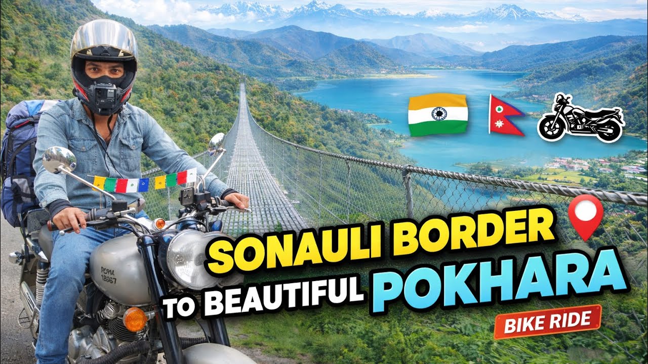 Sonauli Border To Pokhara By Road With Beautiful Views 🏔️👀