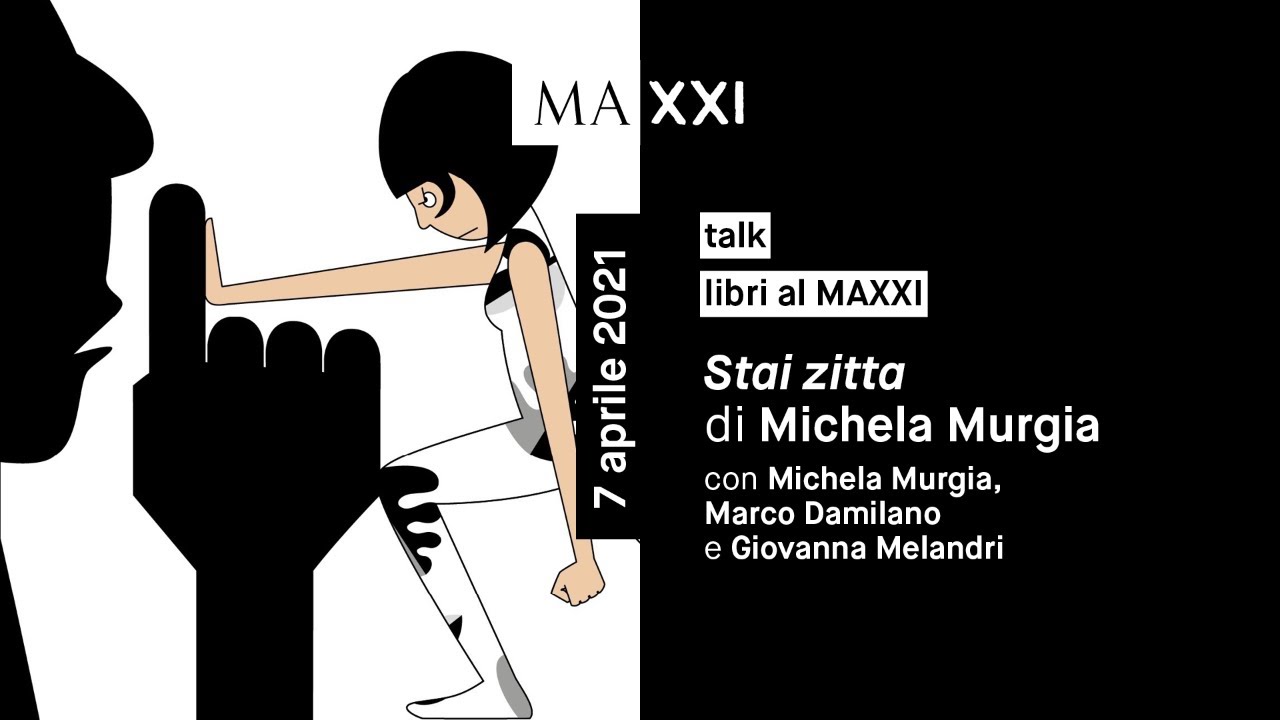 Libri al MAXXI. Stai zitta di Michela Murgia