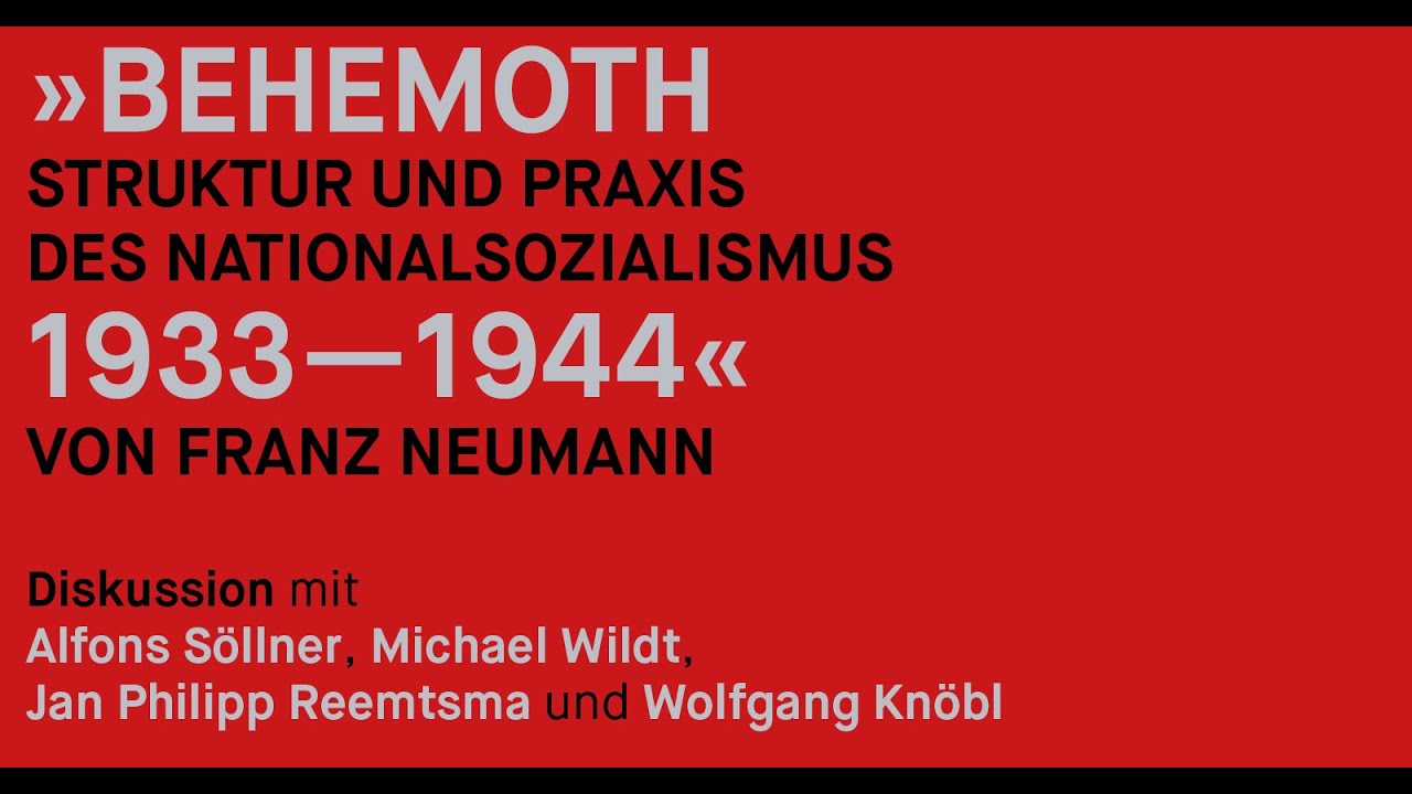 »Behemoth. Struktur Und Praxis Des Nationalsozialismus 1933–1944« Von Franz Neumann - 2.10.2018