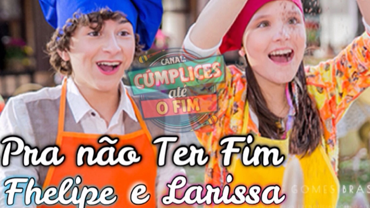 Pra não Ter Fim - Fhelipe Gomes e Larissa Manoela (ÁUDIO OFICIAL)