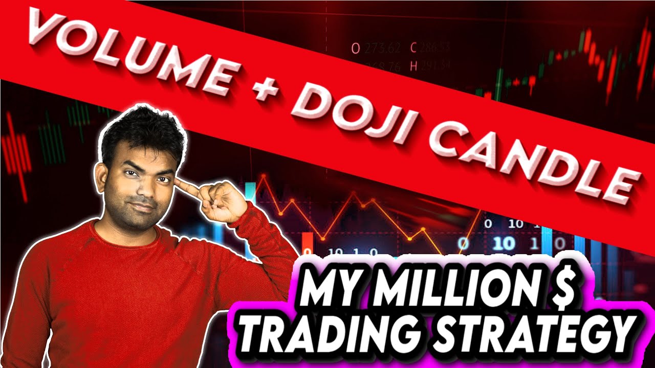 महा Secret- My Million Dollar Trading Strategy Behind Volume With Doji Candle In Stock, Forex Crypto