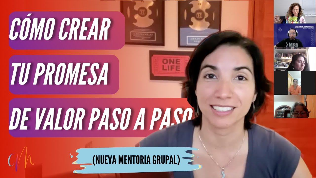 🔥Cómo Convertir Tu Mensaje En Una Promesa De Valor - Mentoría Grupal gratis con Carolina Millán🌟