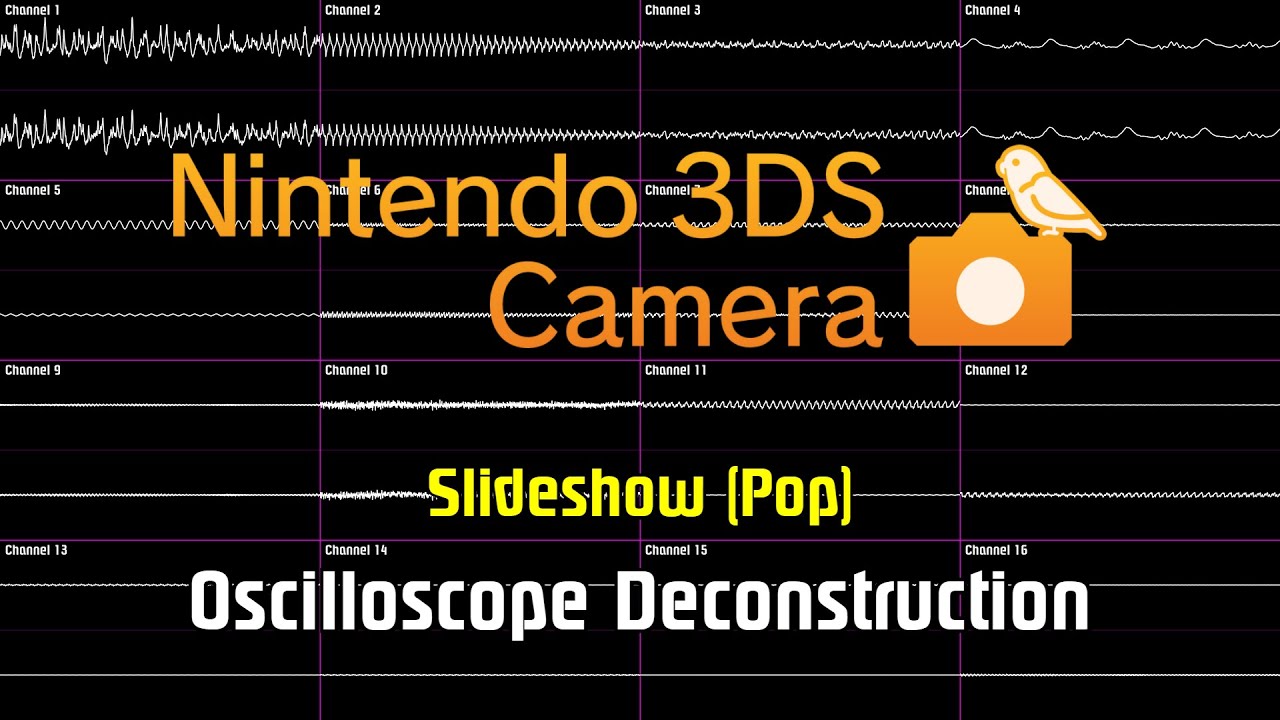 Nintendo 3DS Camera - Slideshow (Pop) [Oscilloscope Deconstruction]