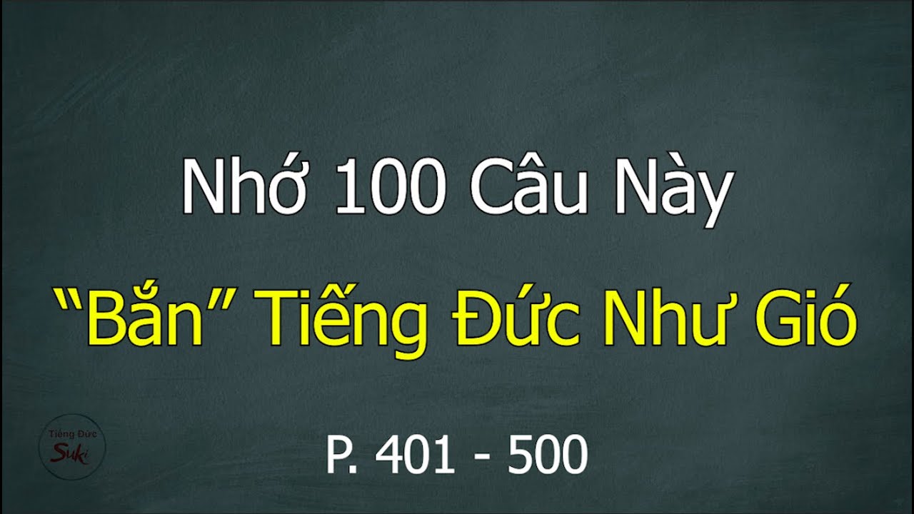 [Tập 5] 100 Câu Tiếng Đức Giao Tiếp Căn Bản - Cực Thông Dụng