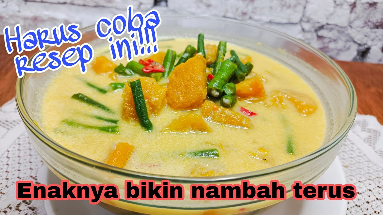 RESEP sayur labu kuning kuah santan dijamin enak - menu makanan sehari-hari