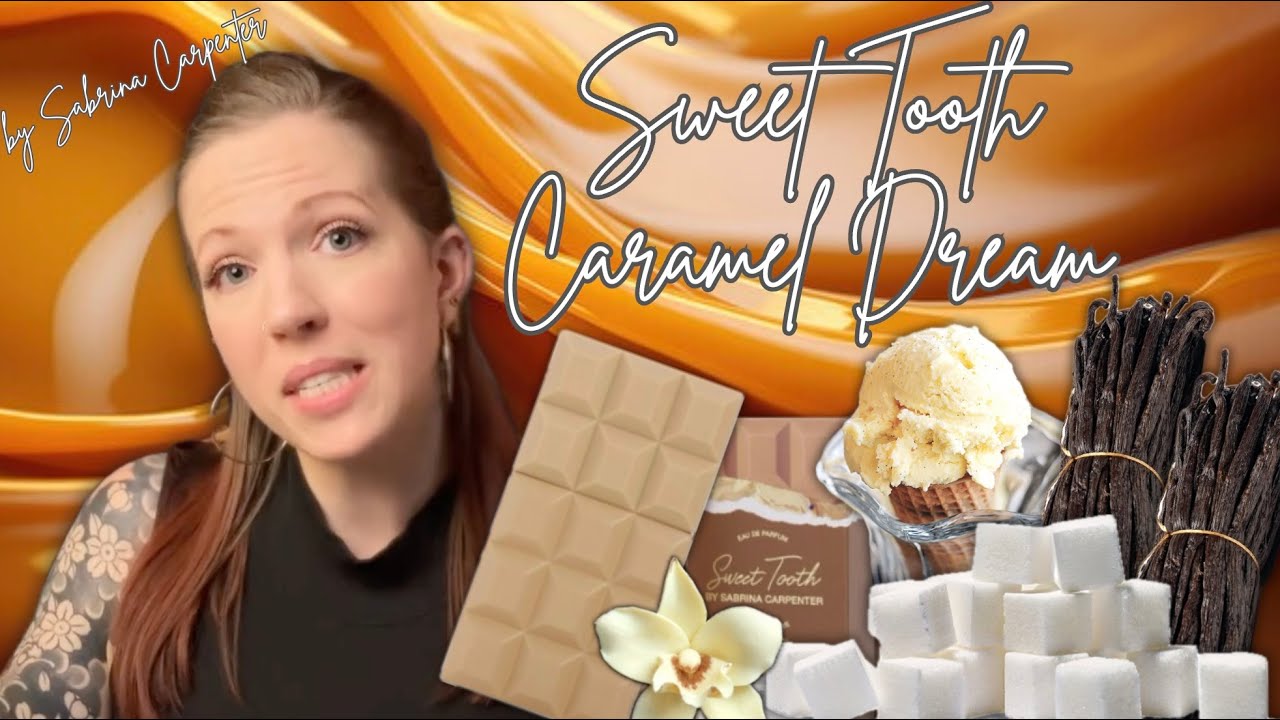 Sweet Tooth Caramel Dream Review | Sabrina Carpenter | Fragrance Review