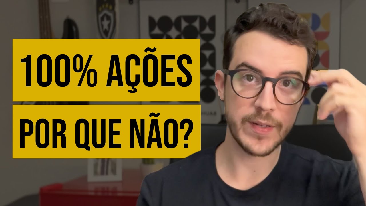 CARTEIRA 100% EM AÇÕES? NOVO ESTUDO REVELA O QUE FAZER