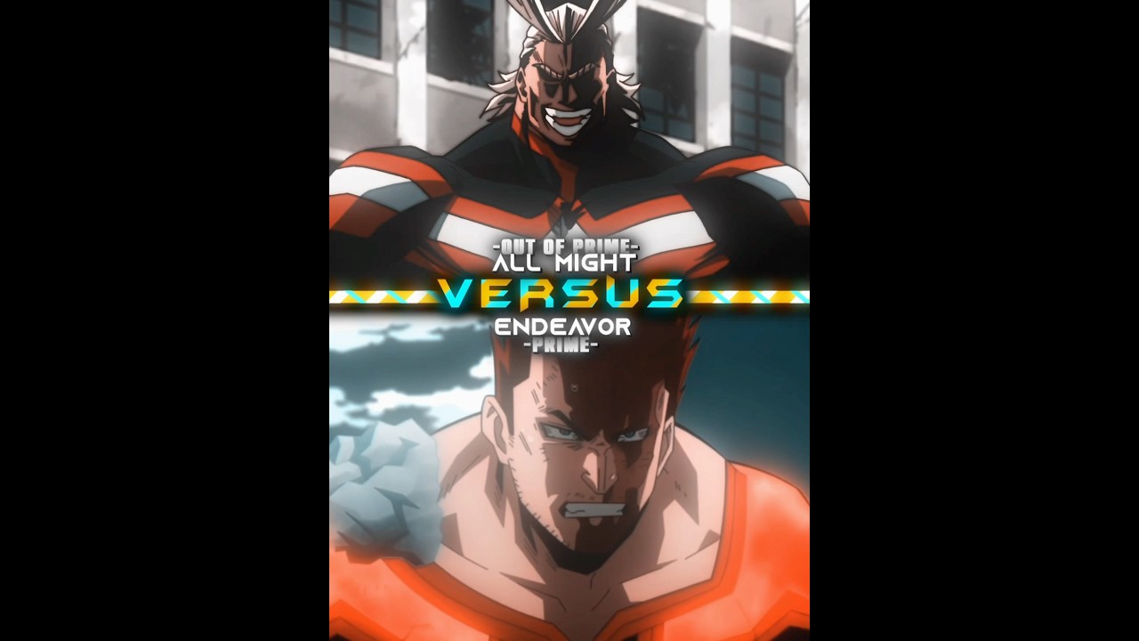 All might vs Endeavor