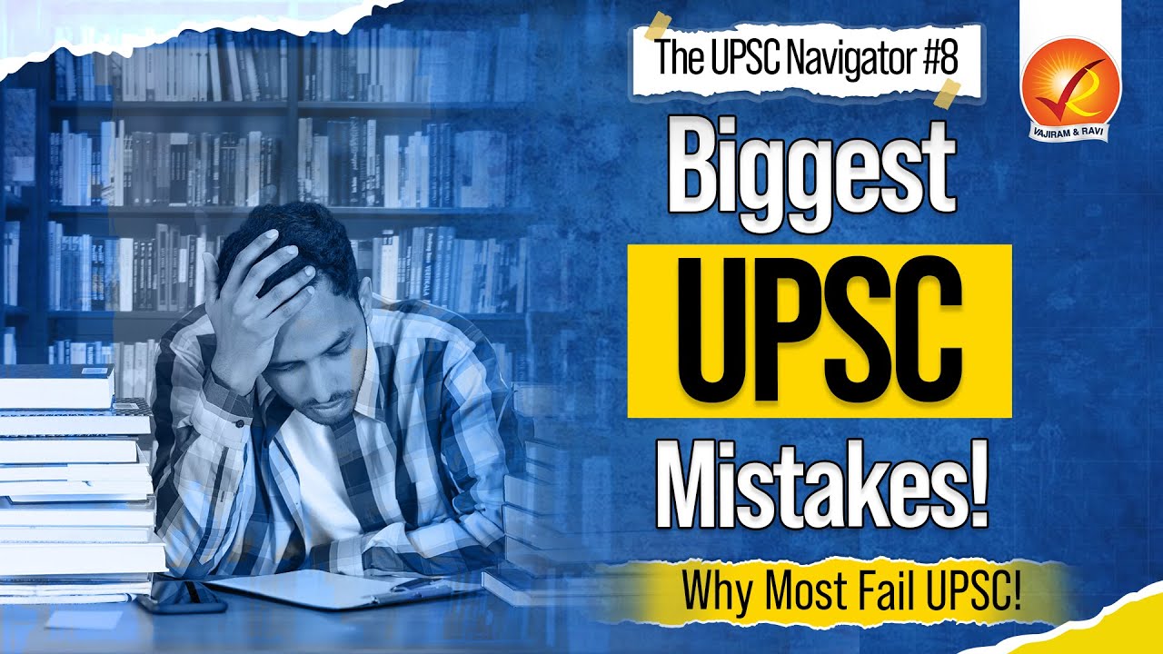 UPSC Preparation: Mistakes That Can Ruin Your UPSC Prelims Exam! | Vajiram And Ravi