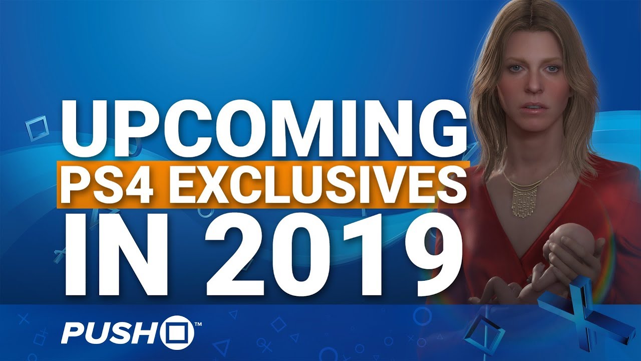 Upcoming PS4 Exclusives: Which Will Release in 2019? | PlayStation 4