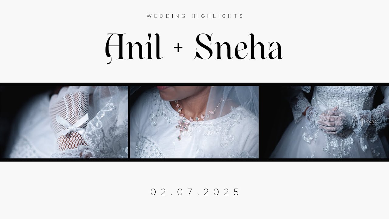 Anil + Sneha || Wedding Highlights || Issac Photographs