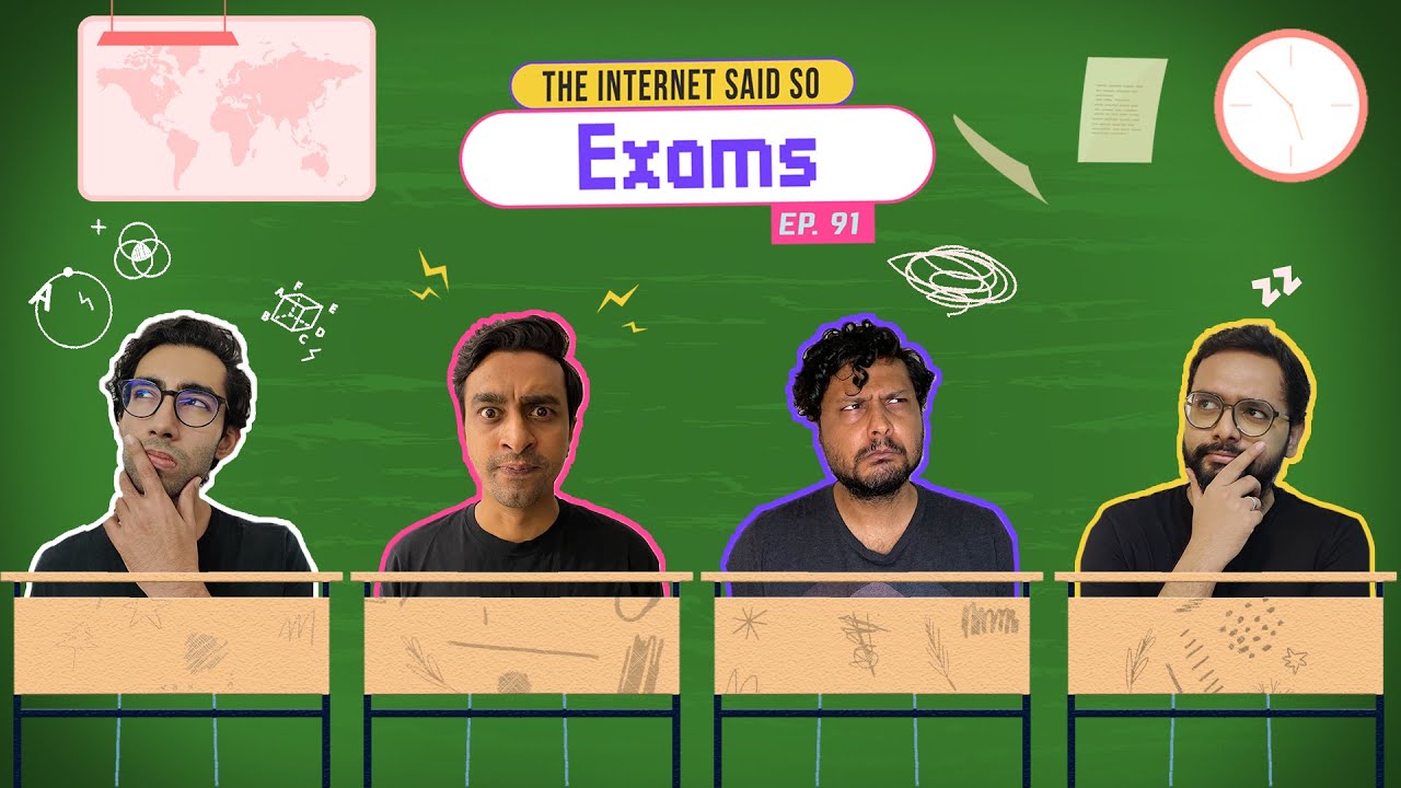 The Internet Said So | EP 91 | Exams