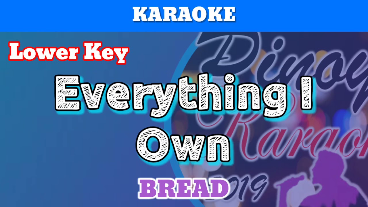 Everything I Own by BREAD (Karaoke : Lower Key)