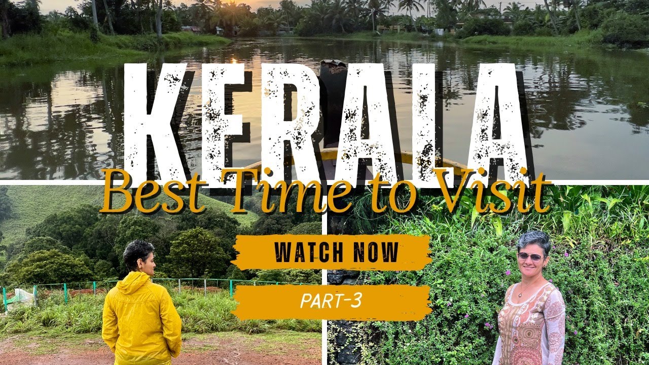 Best Time to Visit Kerala: A Seasonal Guide | #kerala #travel #travelindia