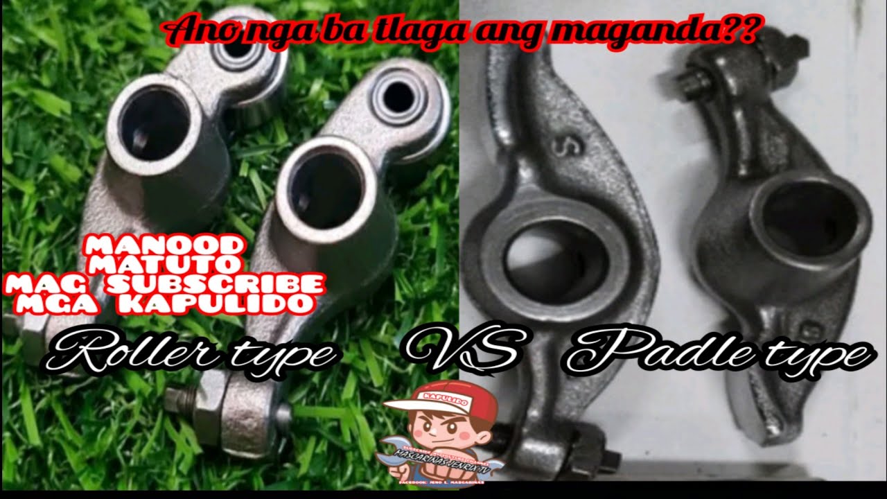 ROCKER ARM ANO NGA BA?? ROLLER TYPE OR PADLE TYPE MANOOD MATUTO MGA KAPULIDO