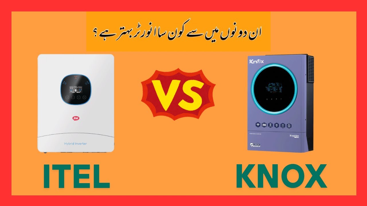 Itel vs. Knox inverter, best Solar inverter in Pakistan, cheapest solar inverter, sale on inverters