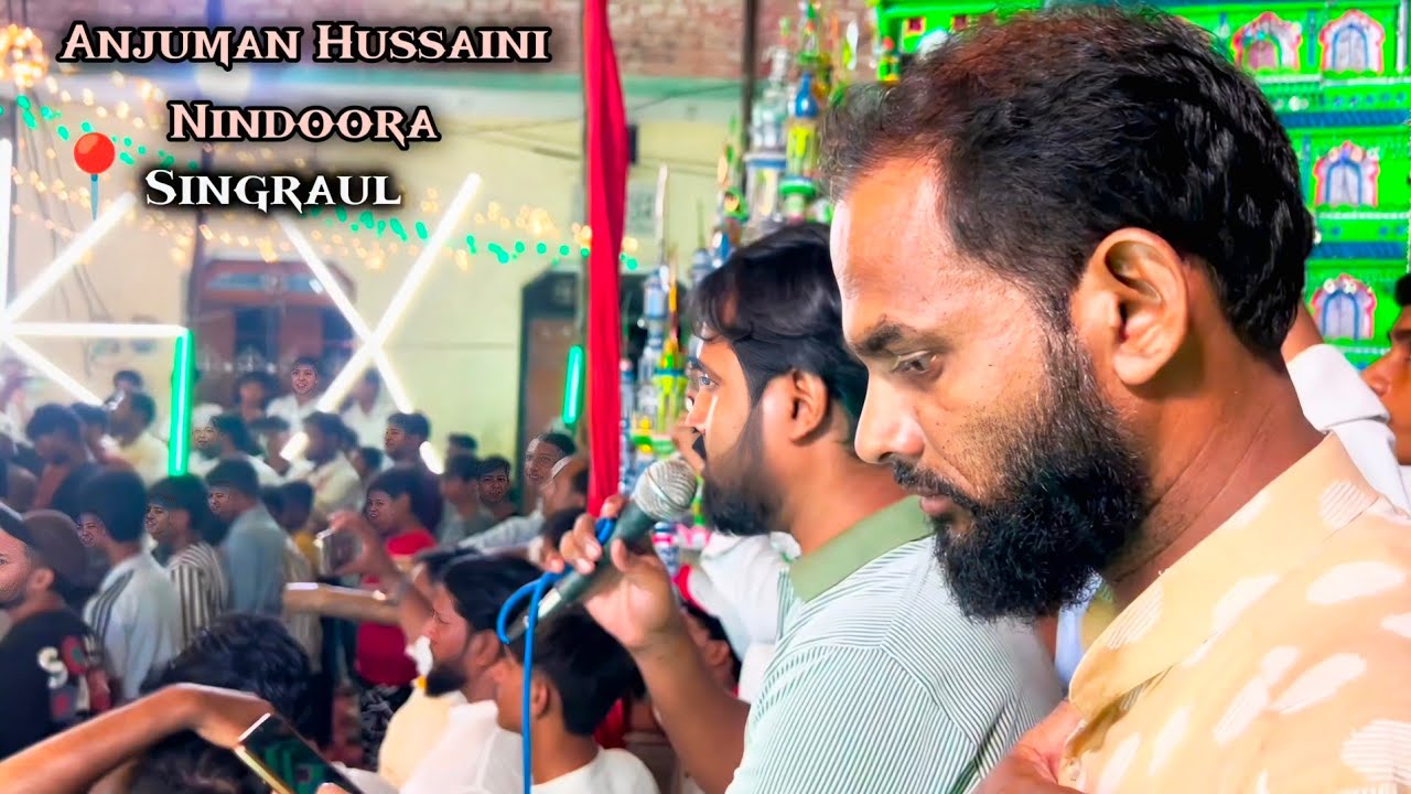 Anjuman Hussaini Nindoora Matam in 📍 Singraul // Chehlum 2025 /1447 hijri 🙌