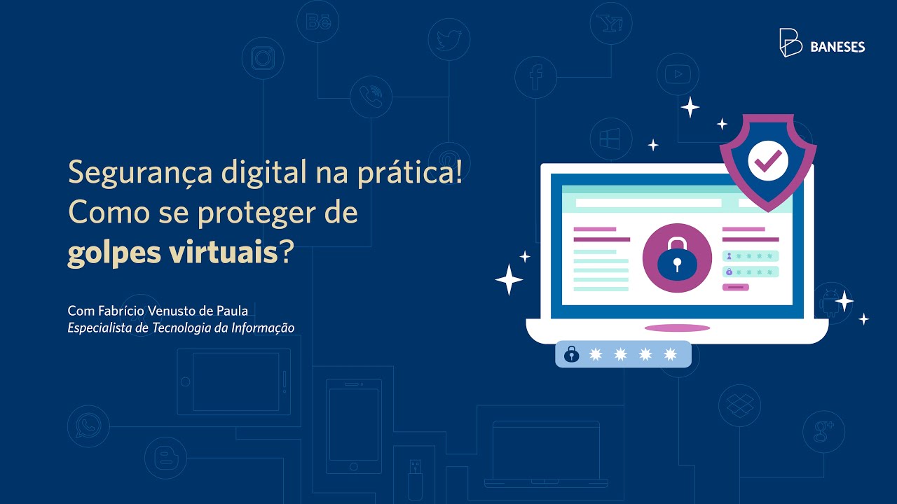 Como se proteger de golpes virtuais?