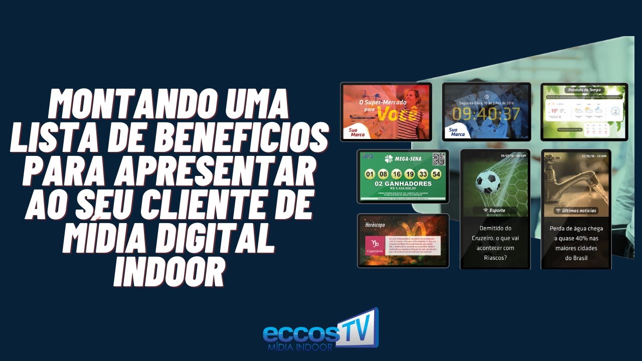 Montando uma lista de benefícios para clientes de mídia indoor.