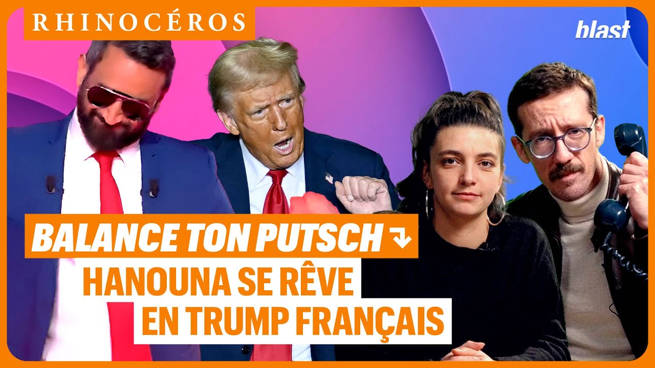 🦏 BALANCE TON PUTSCH : HANOUNA SE RÊVE EN TRUMP FRANÇAIS