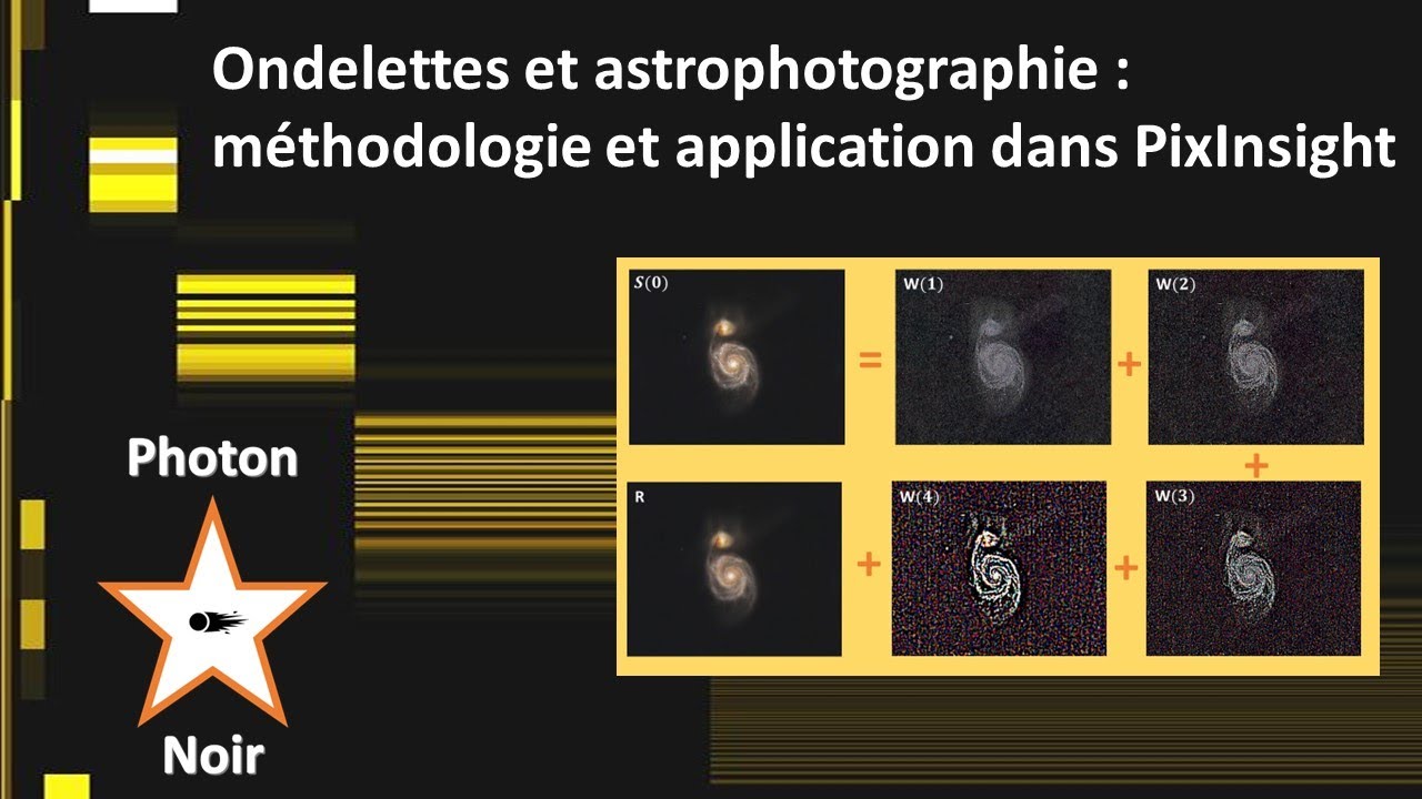 Ondelettes et astrophotographie  [1/3] : traitement astro et décomposition en ondelettes