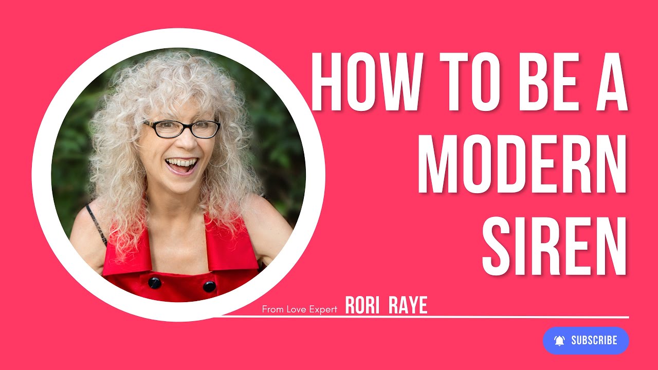 How To Be A Modern Siren - Rori Raye
