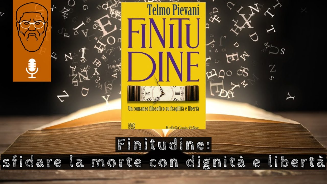 'Finitudine': sfidare la morte con dignità e libertà - Ivaniloqui #5
