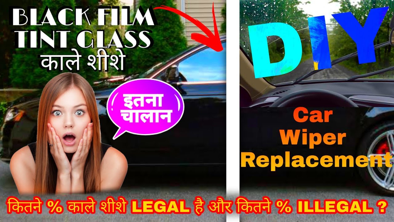 How to Replace Car Wipers & Car window black film legal or illegal ? car window black.