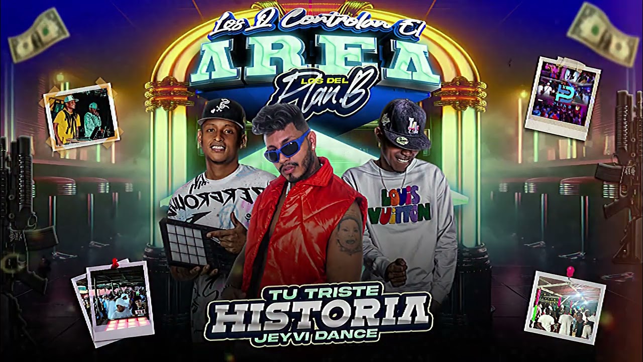 TU TRISTE HISTORIA ❌ JEYVI DANCE ❌ LOS DEL PLAN B