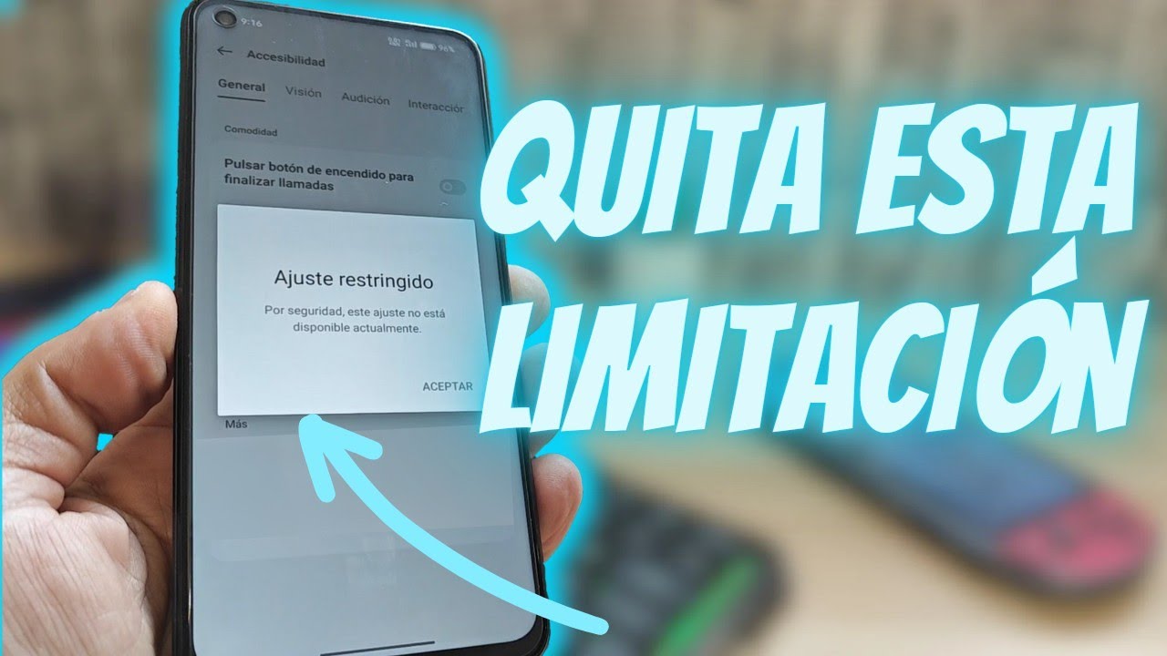 Otra limitaci&oacute;n M&Aacute;S en las &uacute;ltimas versiones Android / C&oacute;mo quitar el AJUSTE RESTRINGIDO