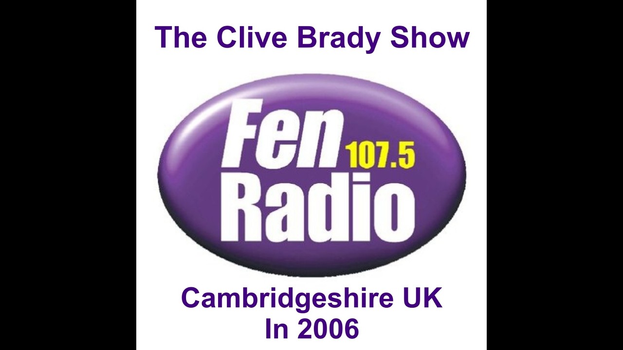 Clive Brady Show On Fen Radio Wisbech Cambridgeshire England UK 107.5 FM Soft Rock Indie Music