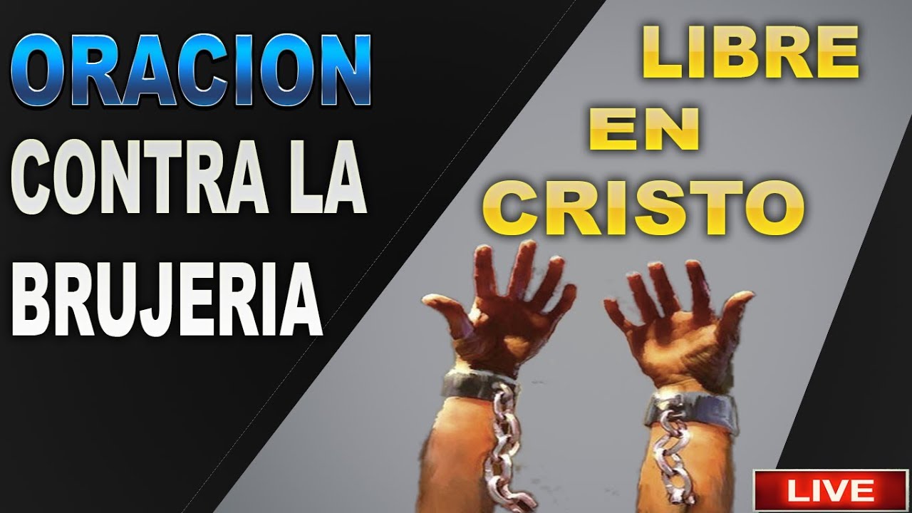 ORACION CONTRA LA BRUJERIA, GUERRA ESPIRITUAL