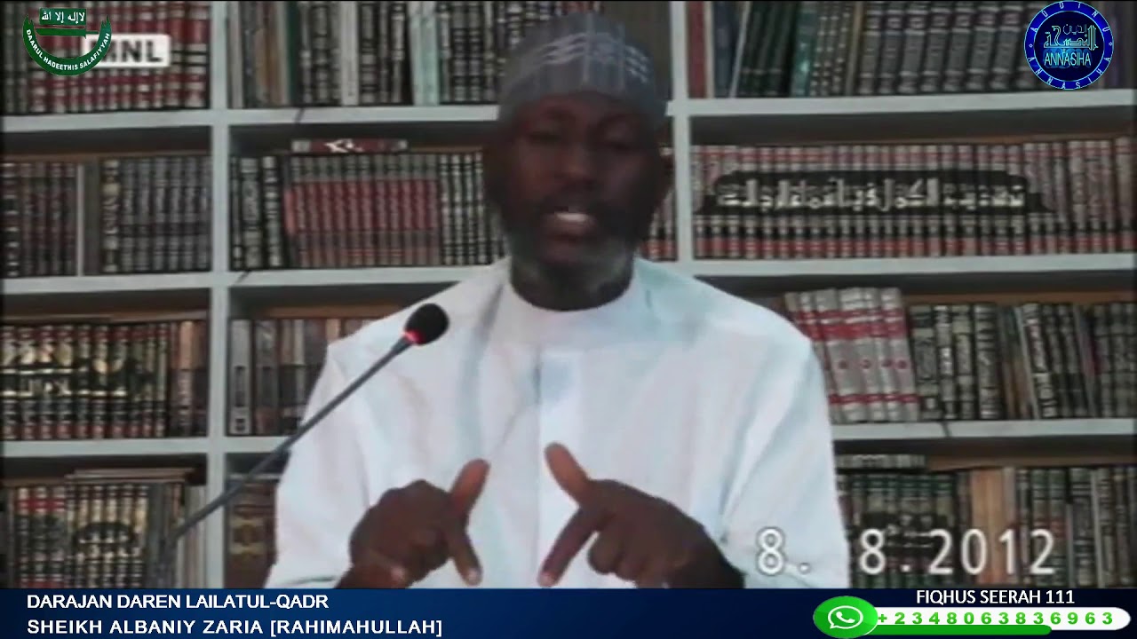 Darajan Daren Lailatul Qadri: Sheikh Albaniy Zaria Rahimahullah