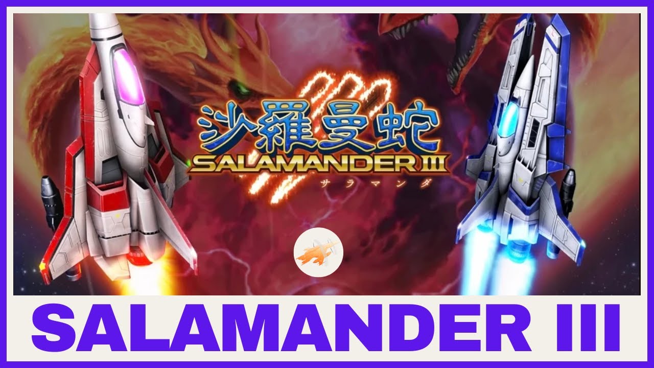 LIVE &ndash; D&eacute;couverte Salamander III (Gradius Origins) ❤ + 1CC