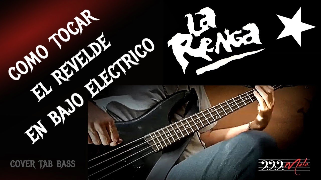 𝓛𝓪 𝓡𝓮𝓷𝓰𝓪 El Revelde. cover bajo eléctrico. Tablatura. Tutorial  🅼🅴🅻🅴222