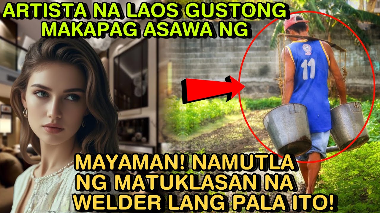 ARTISTA NA LAOS GUSTONG MAKAPAG ASAWA NG MAYAMAN! NAMUTLA NG MATUKLASAN NA WELDER LANG PALA ITO!