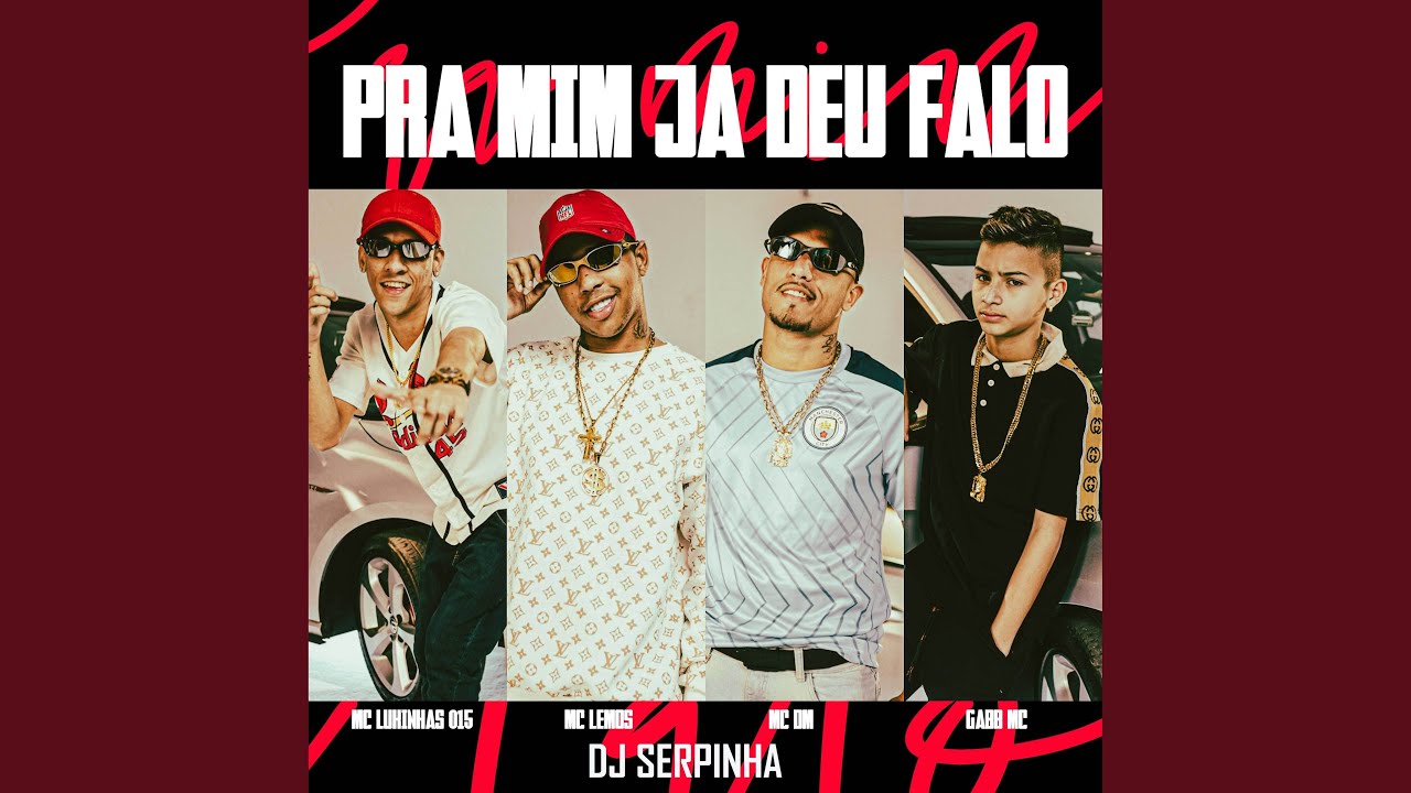 Pra Mim Ja Deu Falo