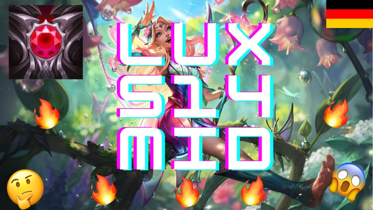 🔥 Lux MIDLANE Guide german S14 🔥 GRANDMASTER ELO Finales Funkeln Itembuild Skills Laning Phase Tipps