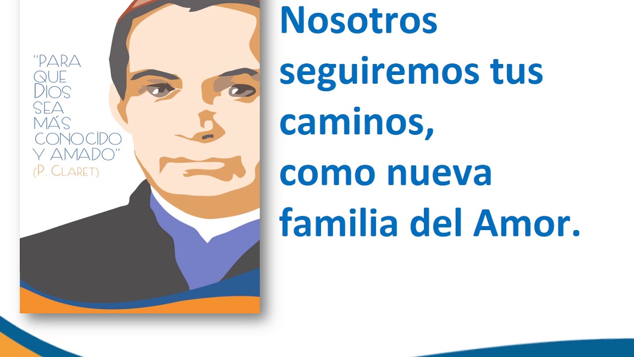 HIMNO PADRE CLARET LETRA
