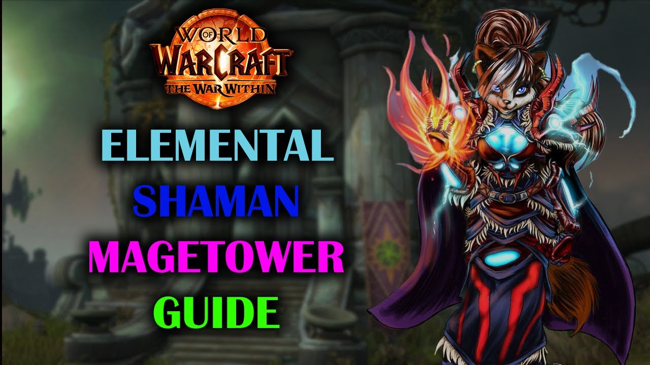 Elemental Shaman Magetower | Guide | Post Nerf | The War Within 11.0.7