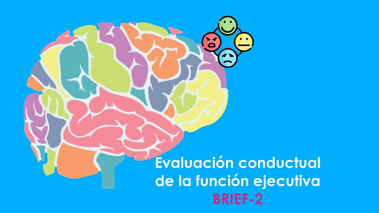 BRIEF-2 Evaluación conductual de la Función Ejecutiva