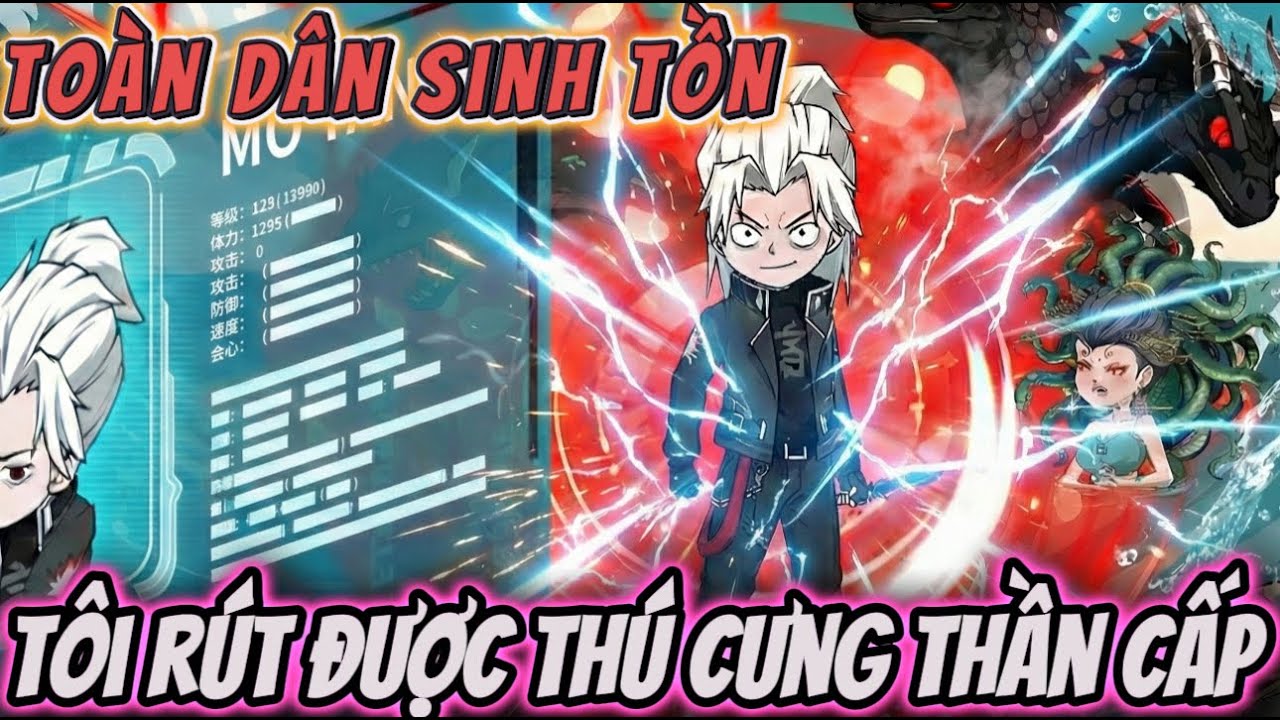 Full version | TOÀN DÂN SINH TỒN - TÔI RÚT ĐƯỢC THÚ CƯNG THẦN CẤP | NỮ vietsub