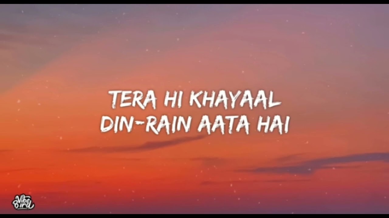 Sahiba Lyrics - Aditya Rikhari • saahiba, aaye ghar kaahe na