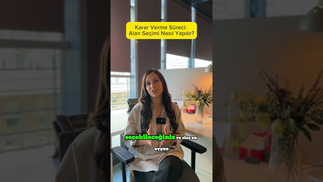 Karar Verme S&uuml;reci: Alan Se&ccedil;imi Nasıl Yapılır?🤔