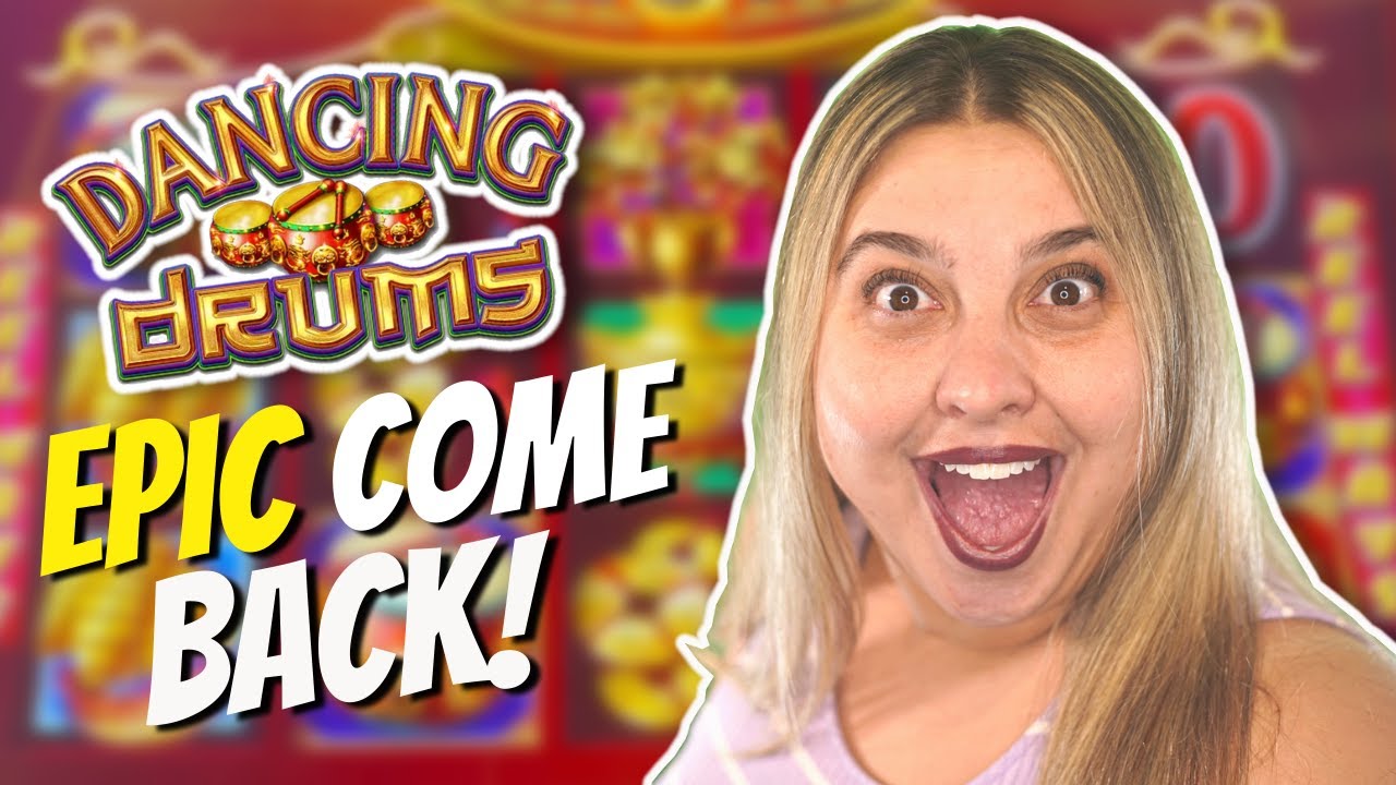 Epic $$$ COMEBACK on Dancing Drums Explosion Slot Machine!